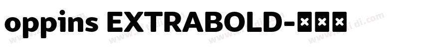 oppins EXTRABOLD字体转换 oppins EXTRABOLD字体转换